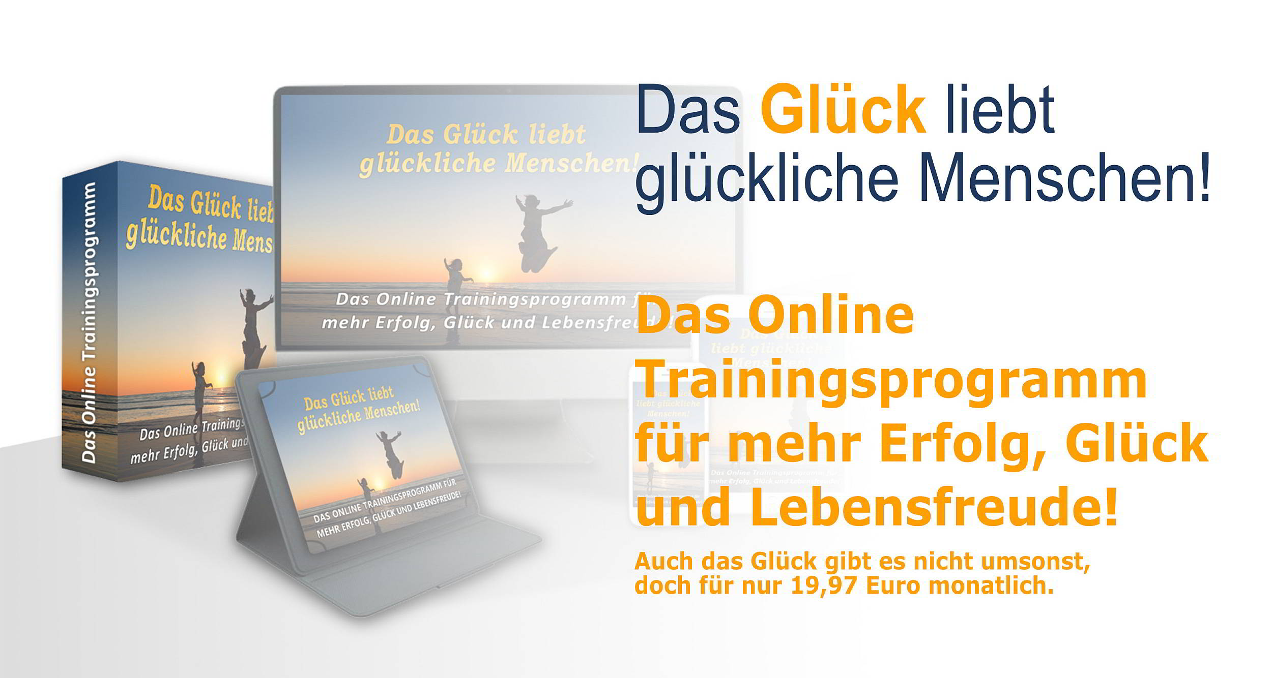 Onlinetraining: Das Glück liebt glückliche Menschen